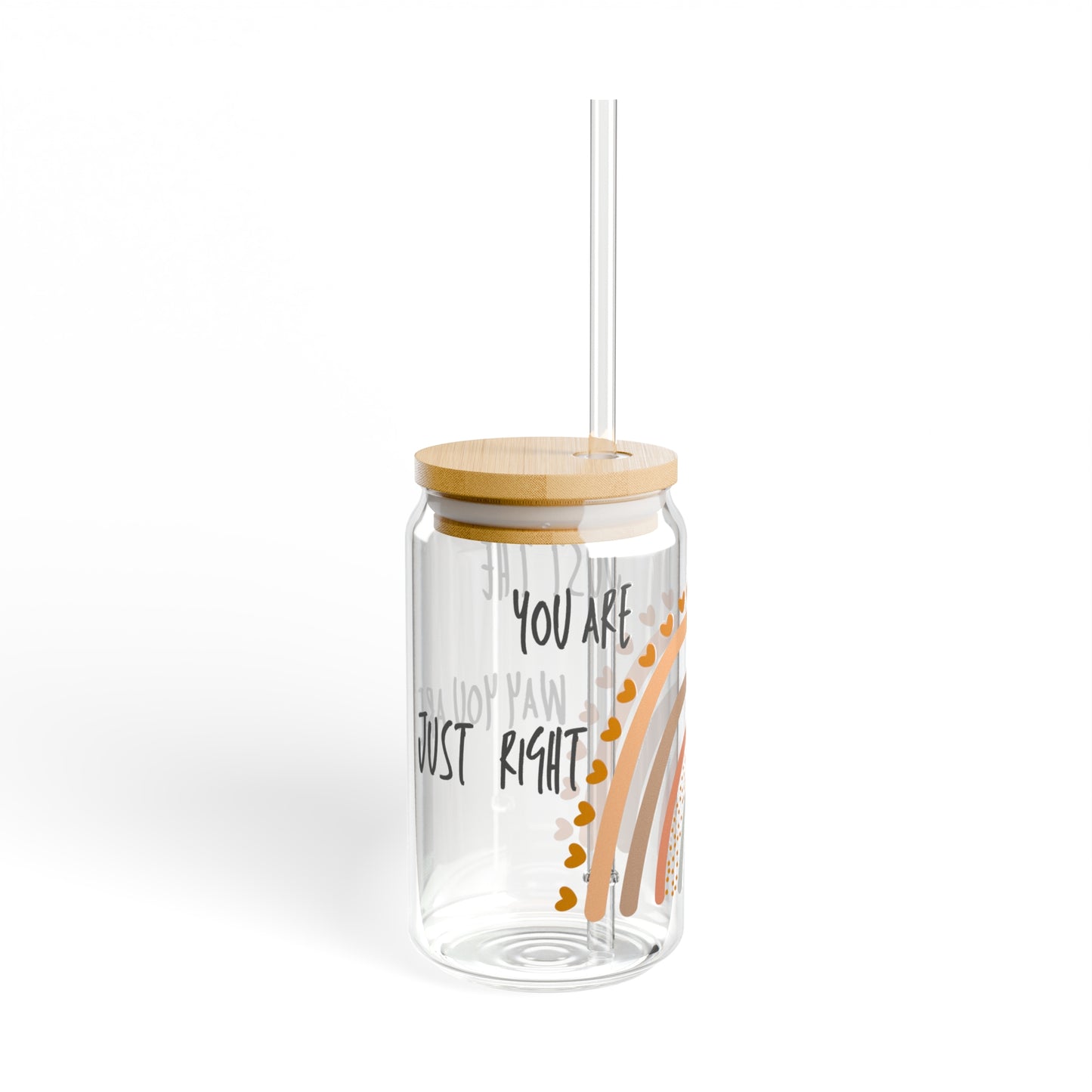 You Are Just Right Glass Can 16oz