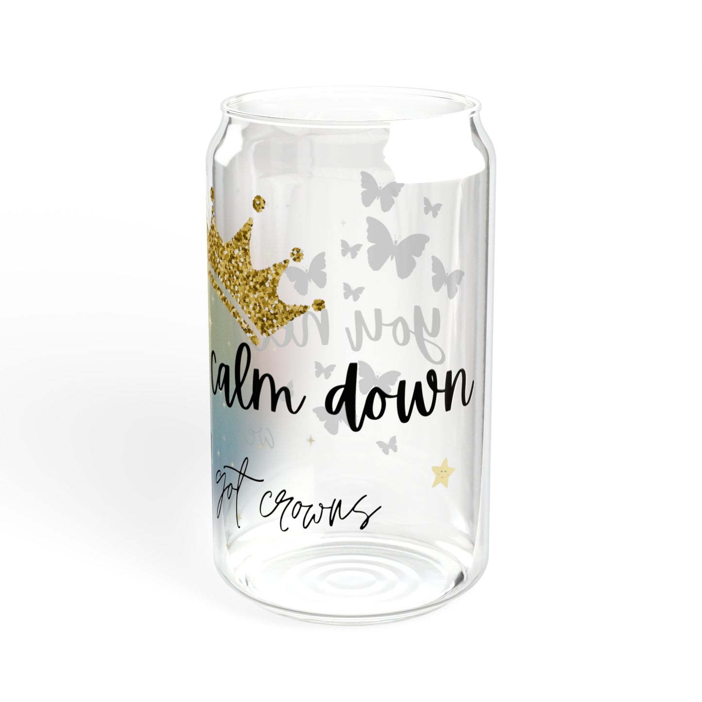 You Need to Calm Down Glass Can, 16oz